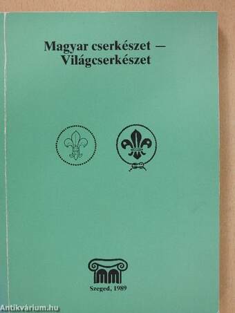 Magyar cserkészet - Világcserkészet (dedikált példány)