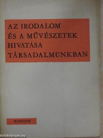 Az irodalom és a művészetek hivatása társadalmunkban