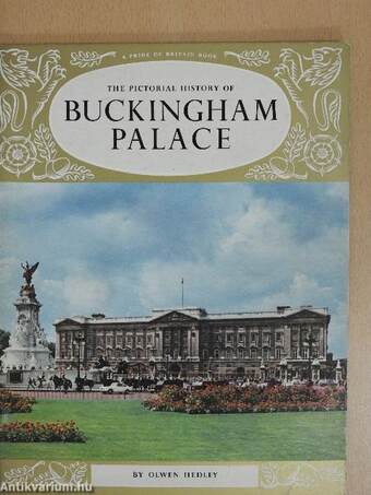 The Pictorial History of Buckingham Palace