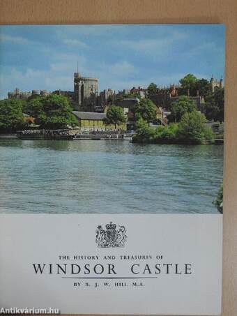 The History and Treasures of Windsor Castle