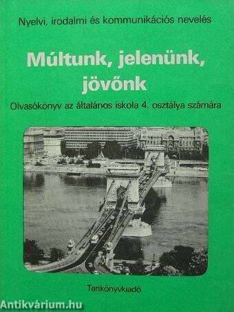 Múltunk, jelenünk, jövőnk