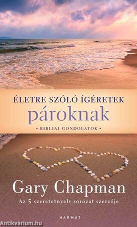 Életre szóló ígéretek pároknak - Bibliai gondolatok