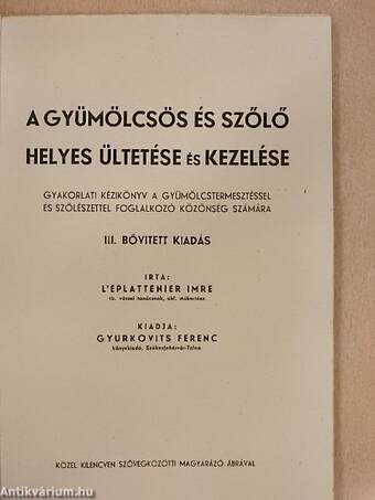 A gyümölcsös és szőlő helyes ültetése és kezelése