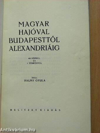 Magyar hajóval Budapesttől Alexandriáig