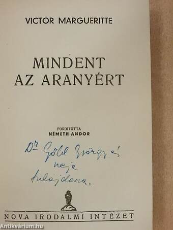 Mindent az aranyért