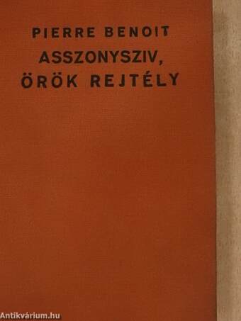 Asszonysziv, örök rejtély