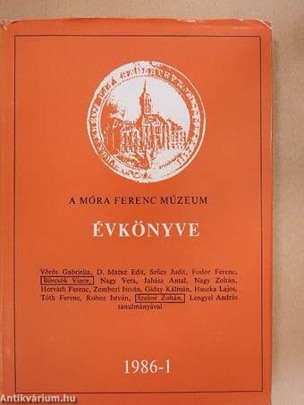 A Móra Ferenc Múzeum Évkönyve 1986-1.