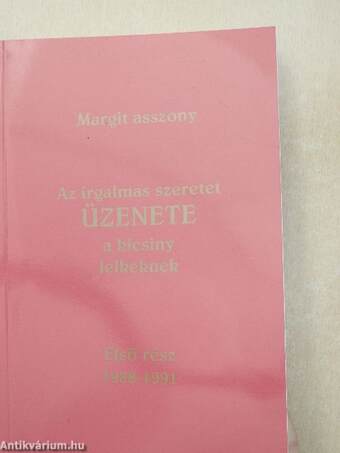 Az irgalmas szeretet üzenete a kicsiny lelkeknek 4/I-III.