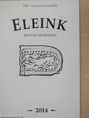 Eleink - Magyar őstörténet 2014/3.