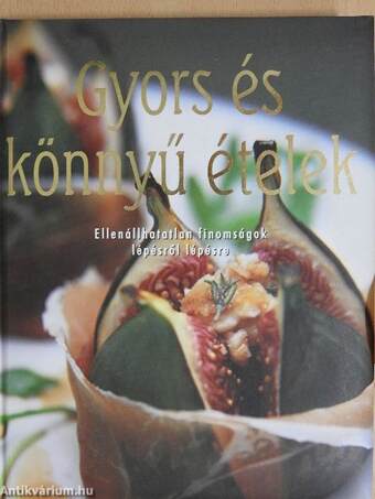 Gyors és könnyű ételek