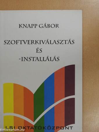 Szoftverkiválasztás és -installálás