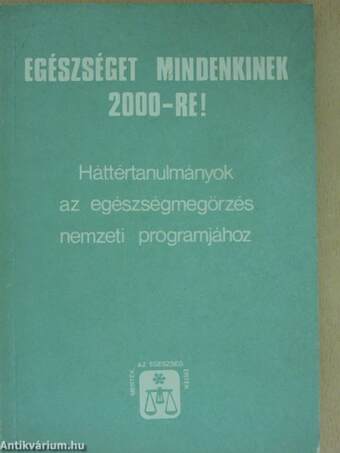 Egészséget mindenkinek 2000-re!