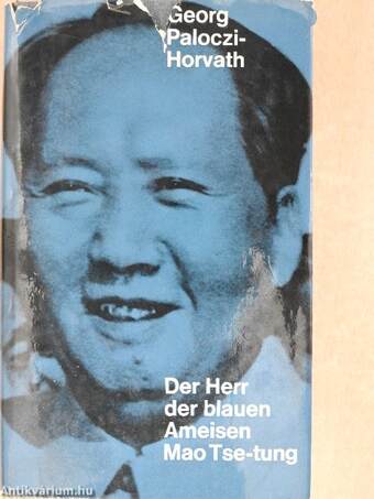 Der Herr der blauen Ameisen Mao Tse-Tung