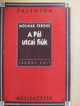 Molnár Ferenc: A Pál utcai fiúk