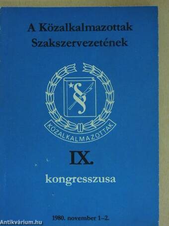 A Közalkalmazottak Szakszervezetének IX. kongresszusa