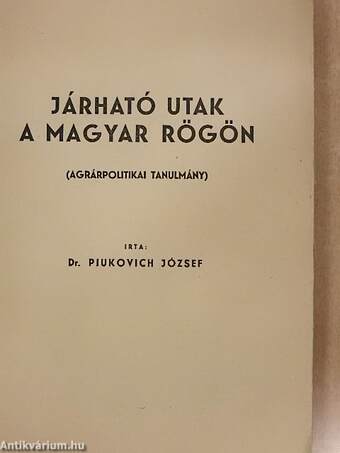 Járható utak a magyar rögön