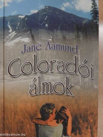 Coloradói álmok