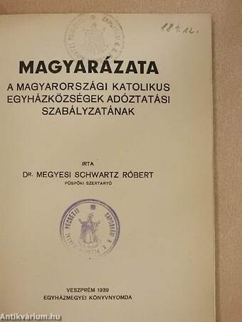 Magyarázata a magyarországi katolikus egyházközségek adóztatási szabályzatának