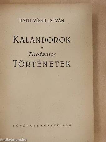 Kalandorok és titokzatos történetek