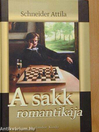 A sakk romantikája