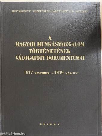 A magyar munkásmozgalom történetének válogatott dokumentumai V.