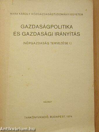 Gazdaságpolitika és gazdasági irányítás