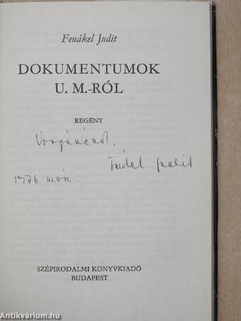 Dokumentumok U. M.-ról (dedikált példány)