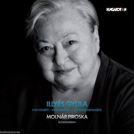 Mesék - Molnár Piroska előadásában - Hangoskönyv