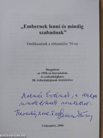 "Embernek lenni és mindig szabadnak" (dedikált példány)