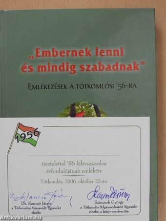 "Embernek lenni és mindig szabadnak" (dedikált példány)