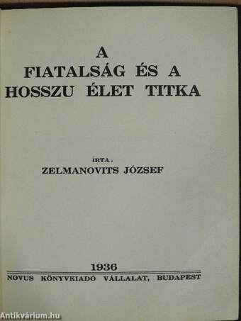 A fiatalság és a hosszu élet titka