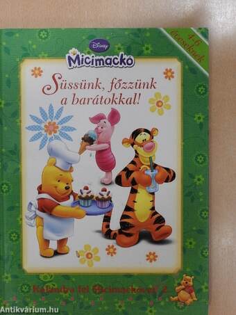 Micimackó - Süssünk, főzzünk a barátokkal!