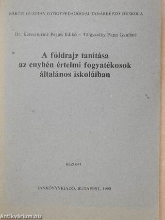 A földrajz tanítása az enyhén értelmi fogyatékosok általános iskoláiban