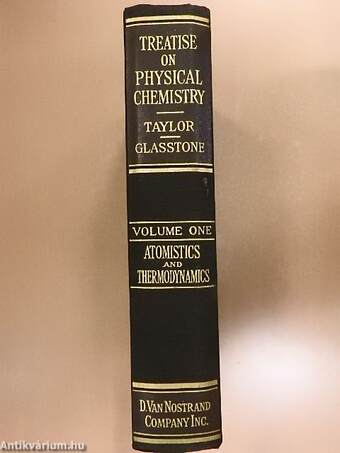 A Treatise on Physical Chemistry I.