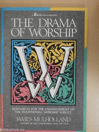 The Drama of Worship