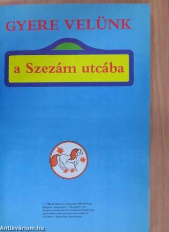 Gyere velünk a Szezám utcába