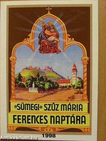 »Sümegi« Szűz Mária ferences naptára 1998. évre