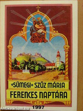 »Sümegi« Szűz Mária ferences naptára 1997. évre