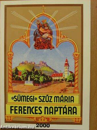 »Sümegi« Szűz Mária ferences naptára 2000. évre