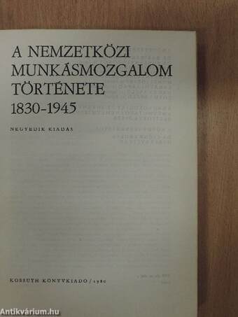 A nemzetközi munkásmozgalom története 1830-1945