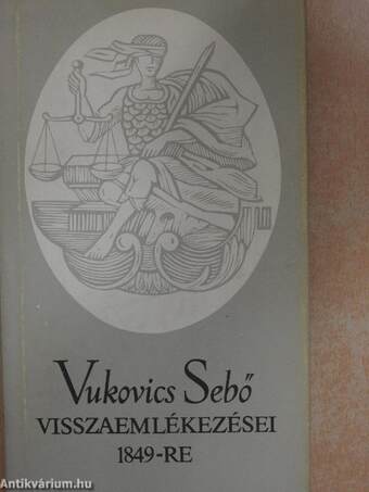 Vukovics Sebő visszaemlékezései 1849-re