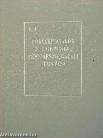 Postahivatalok és fiókposták pénzszolgálati utasítása