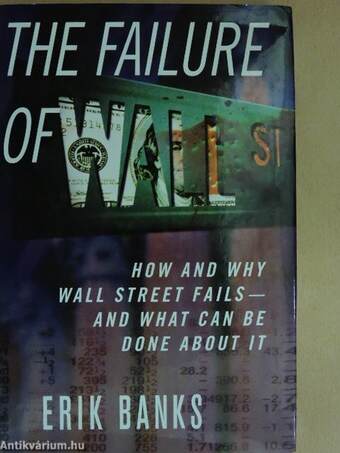 The Failure of Wall Street