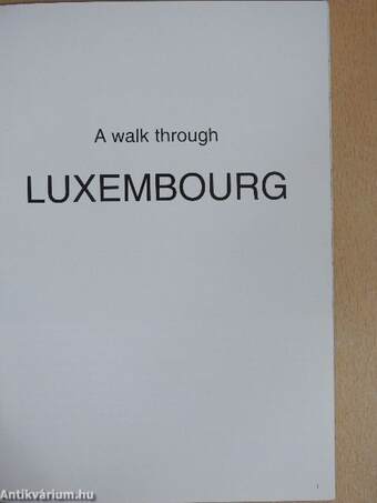 A walk through Luxembourg