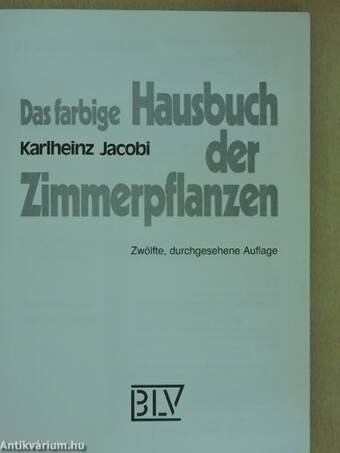 Das farbige Hausbuch der Zimmerpflanzen