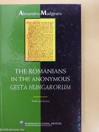 The Romanians in the Anonymous Gesta Hungarorum