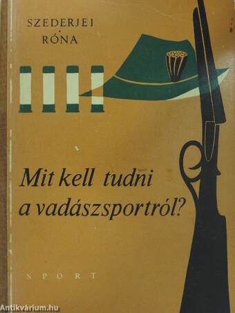 Mit kell tudni a vadászsportról?