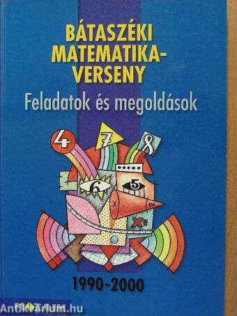 Bátaszéki matematikaverseny 1990-2000