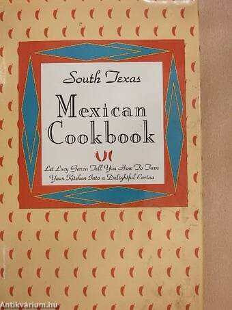 South Texas Mexican Cook Book