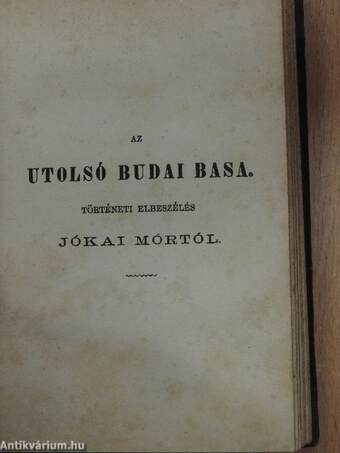 Szegény gazdagok I-III./Az utolsó budai basa